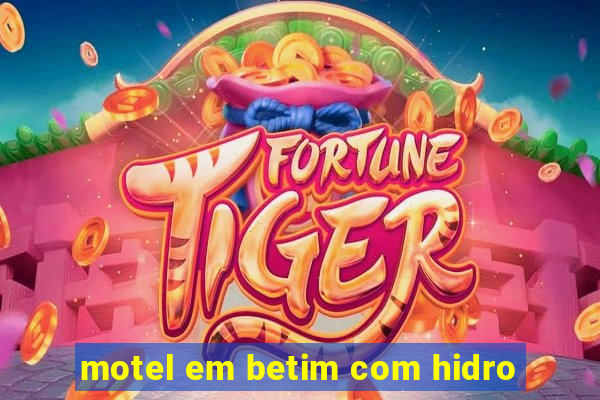 motel em betim com hidro